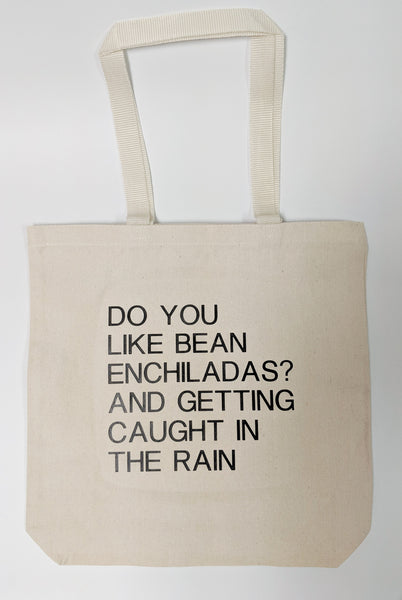 Do You Like Bean Enchiladas and Getting Caught In The Rain Tote Bag/Misheard Song Lyrics/Incorrect Lyrics/Funny Lyrics/Canvas Tote Bag