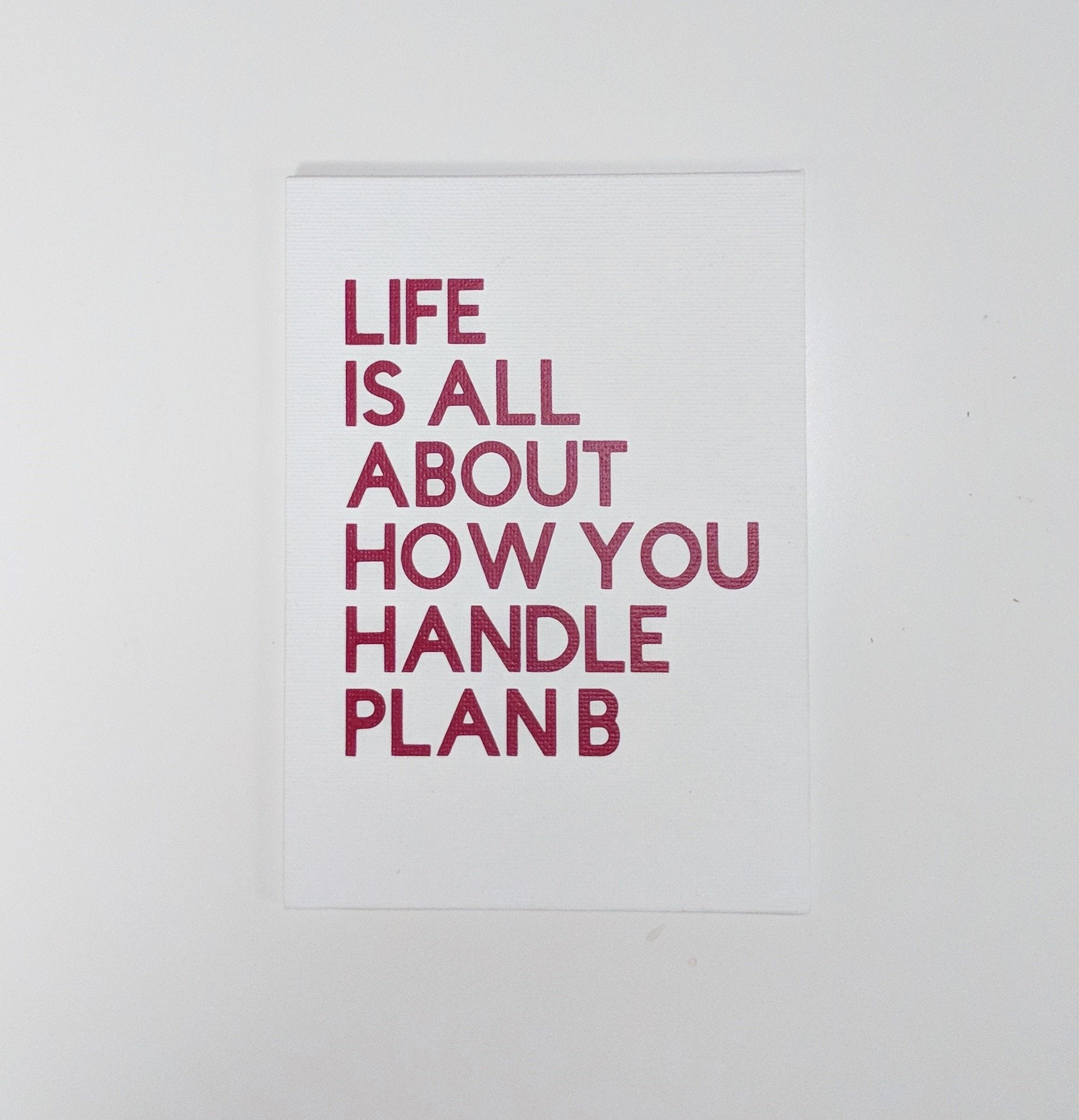 Life Is All About How You Handle Plan B Canvas Panel/Housewarming Gift/Wall Decor/Home Decor/Wall Quotes/Wall Sayings/Canvas Sign/Wall Art